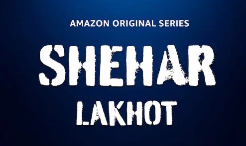 Shehar Lakhot Web Series OTT Release Date